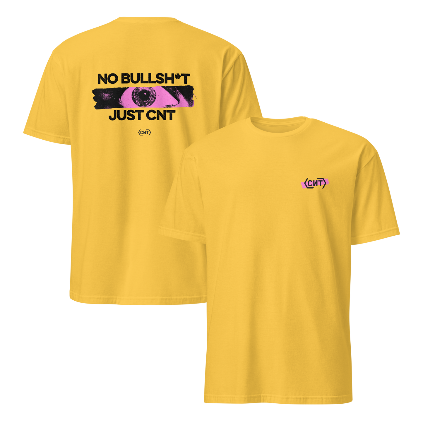 No Bullsh*t Just CNT / T-Shirt