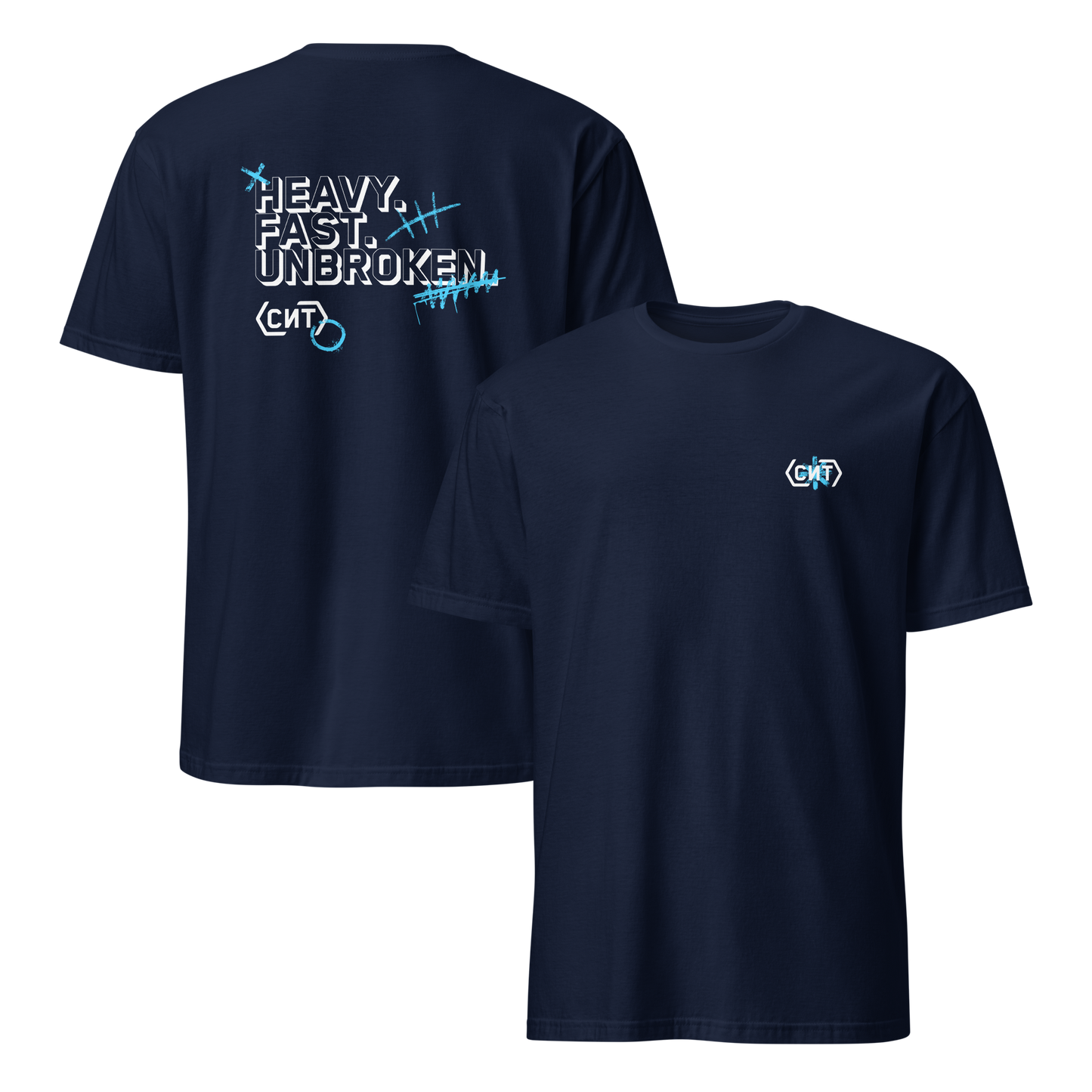 Heavy. Fast. Unbroken. / T-Shirt