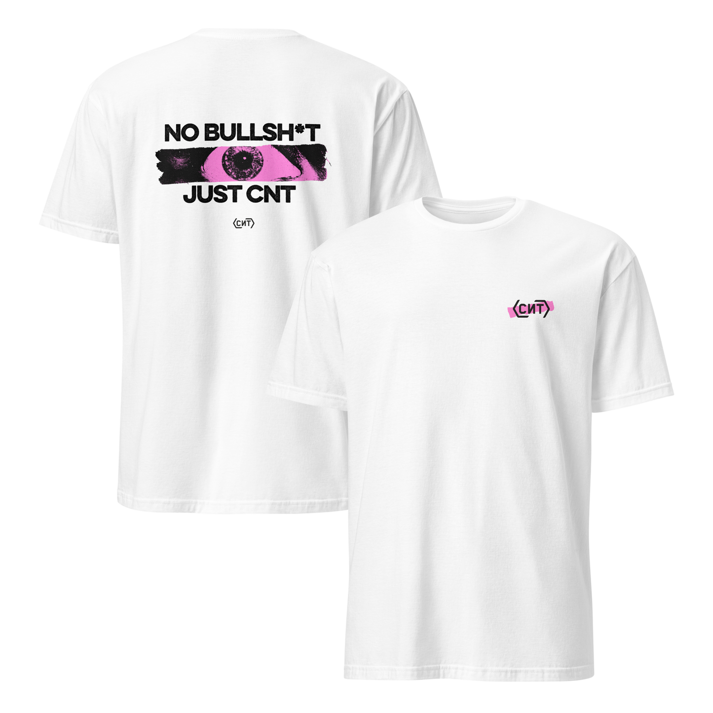 No Bullsh*t Just CNT / T-Shirt
